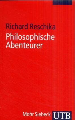 Cover: 9783825222697 | Philosophische Abenteuer | Richard Reschika | Taschenbuch | Deutsch