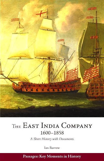 Cover: 9781624665967 | The East India Company, 1600-1858 | A Short History with Documents