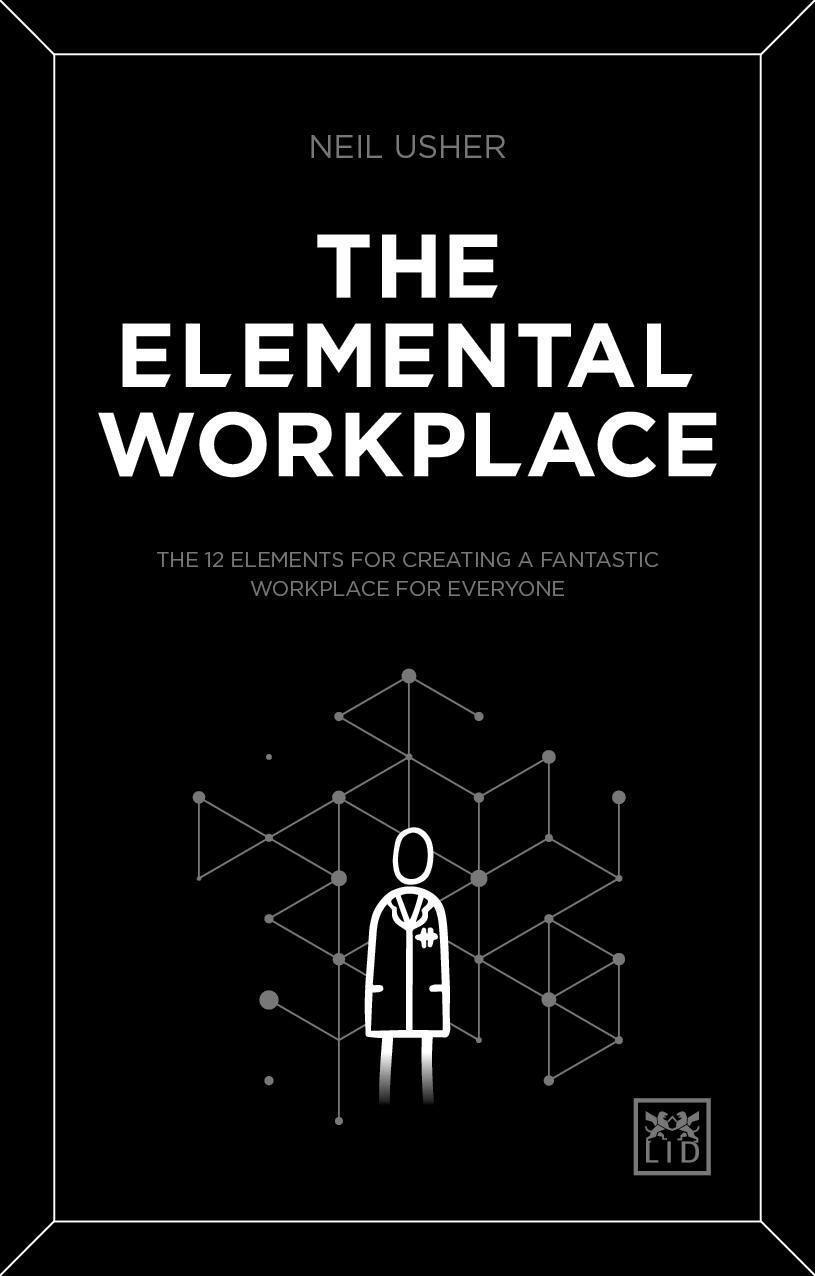 Cover: 9781911498643 | The Elemental Workplace | Neil Usher | Taschenbuch | Englisch | 2018