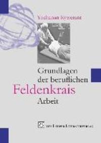 Cover: 9783860596203 | Grundlagen der beruflichen Feldenkrais-Arbeit | Yochanan Rywerant
