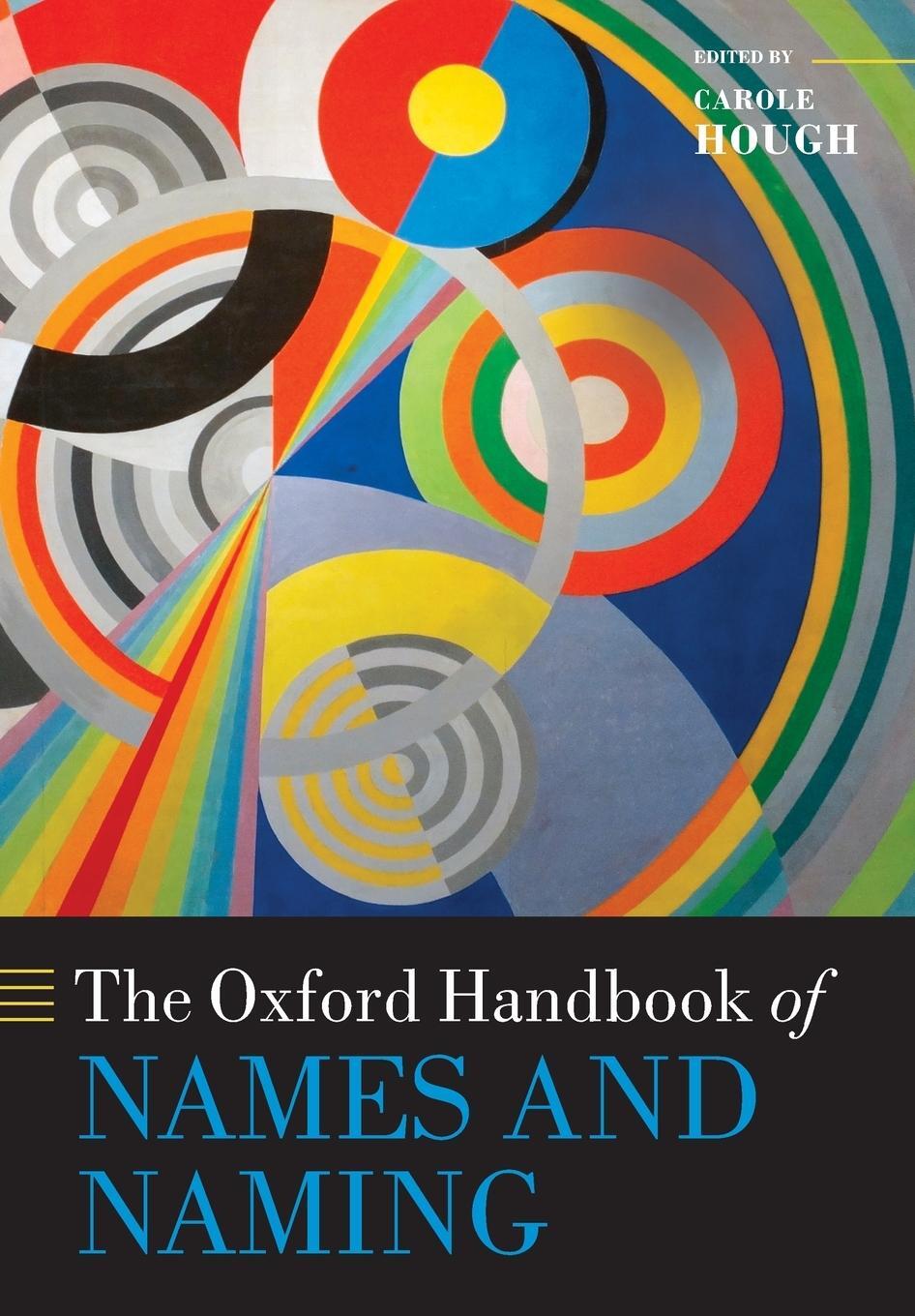 Cover: 9780198815532 | The Oxford Handbook of Names and Naming | Carole Hough | Taschenbuch