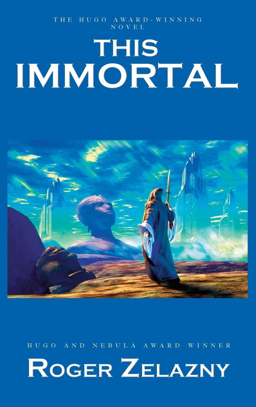 Cover: 9781596874558 | This Immortal | Roger Zelazny | Buch | HC gerader Rücken kaschiert