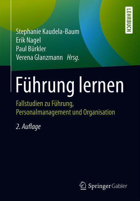 Cover: 9783662563113 | Führung lernen | Stephanie Kaudela-Baum (u. a.) | Buch | Deutsch