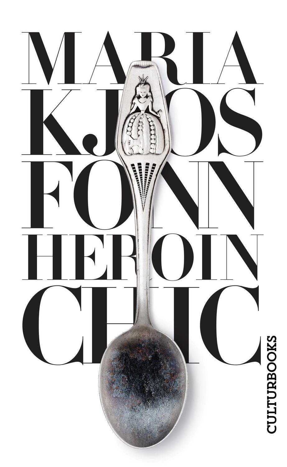Cover: 9783959881869 | Heroin Chic | Maria Kjos Fonn | Taschenbuch | Deutsch | 2022