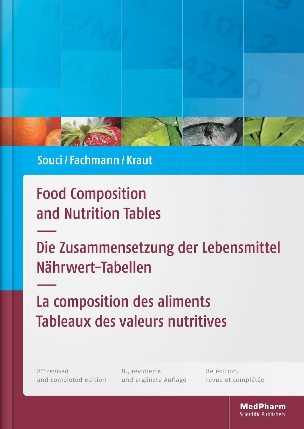 Cover: 9783804750722 | Food Composition and Nutrition Tables | Lebensmittelchemie | Buch