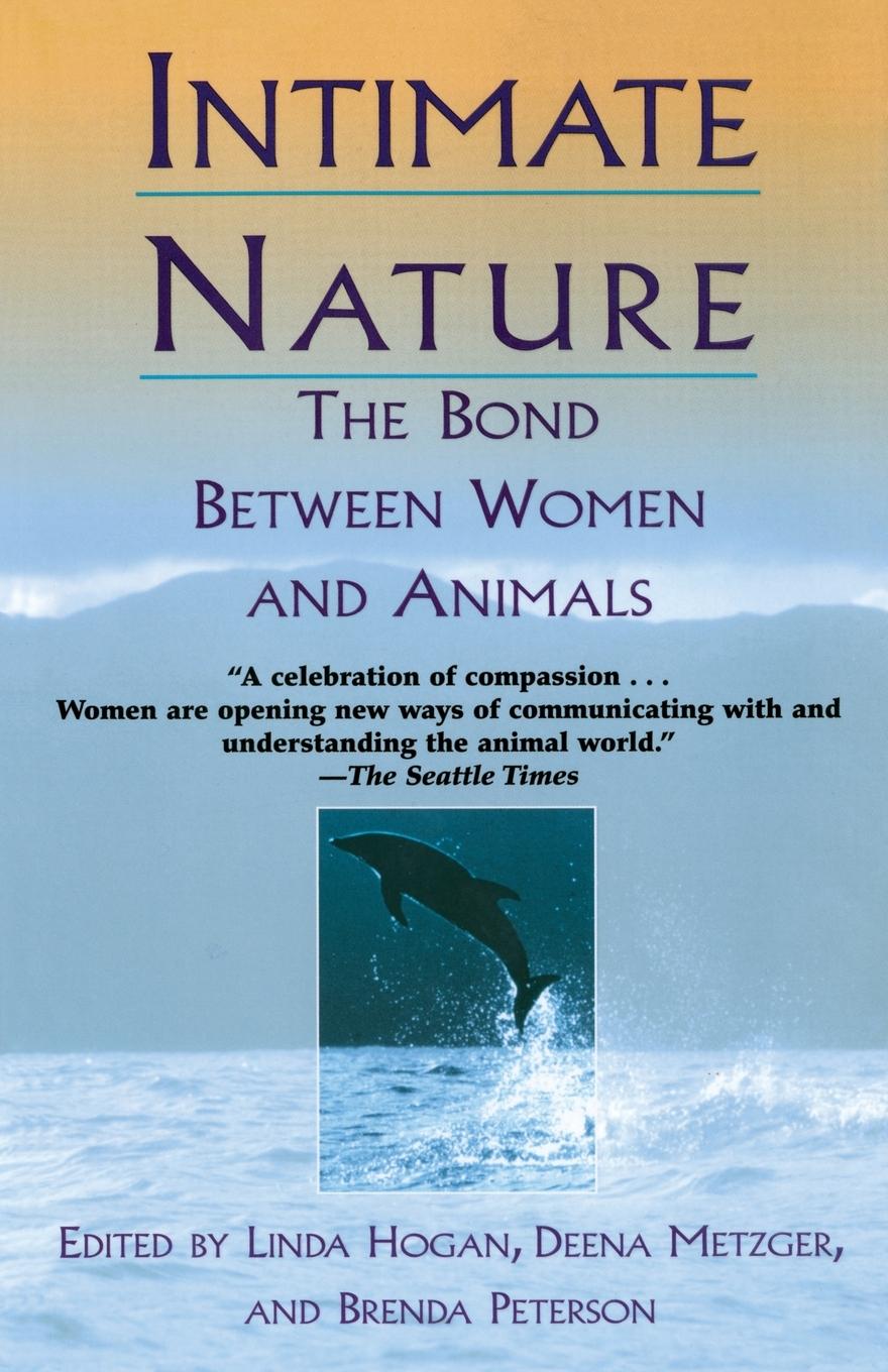 Cover: 9780449003008 | Intimate Nature | The Bond Between Women and Animals | Hogan (u. a.)