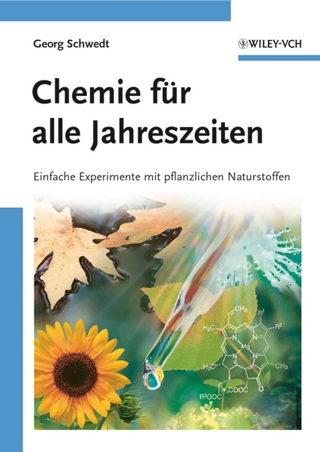Cover: 9783527316625 | Chemie für alle Jahreszeiten | Georg Schwedt | Taschenbuch | XII