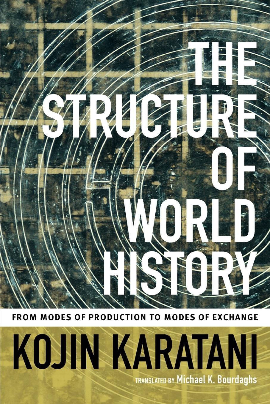 Cover: 9780822356769 | The Structure of World History | Kojin Karatani | Taschenbuch | 2014
