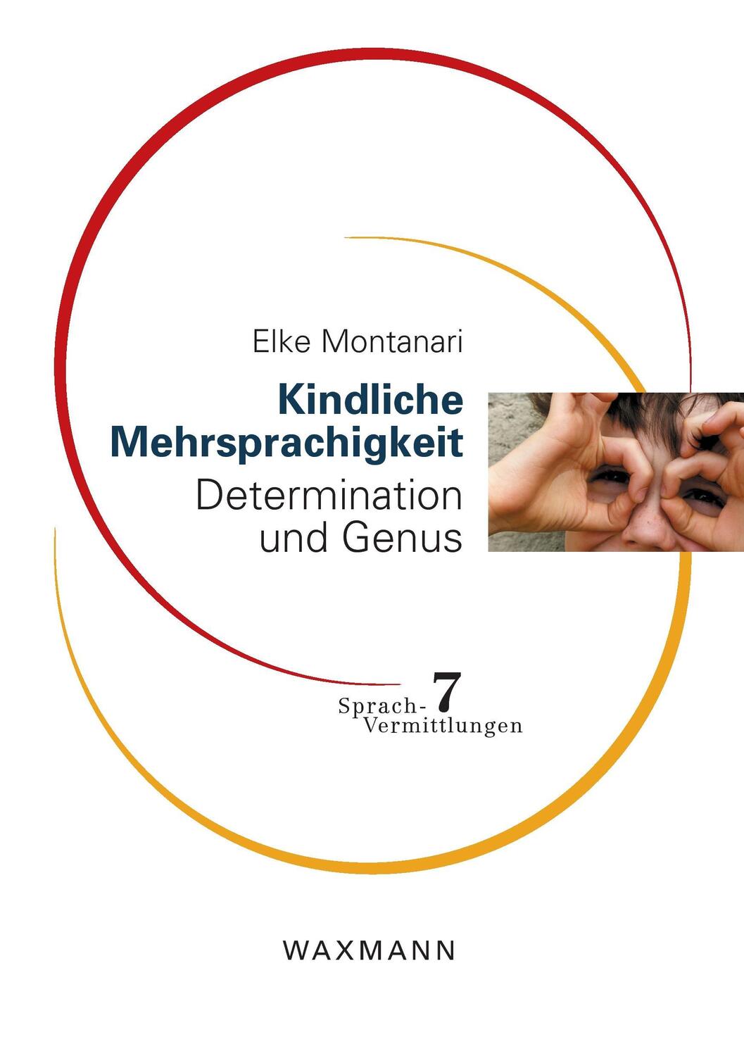 Cover: 9783830923008 | Kindliche Mehrsprachigkeit | Determination und Genus | Elke Montanari