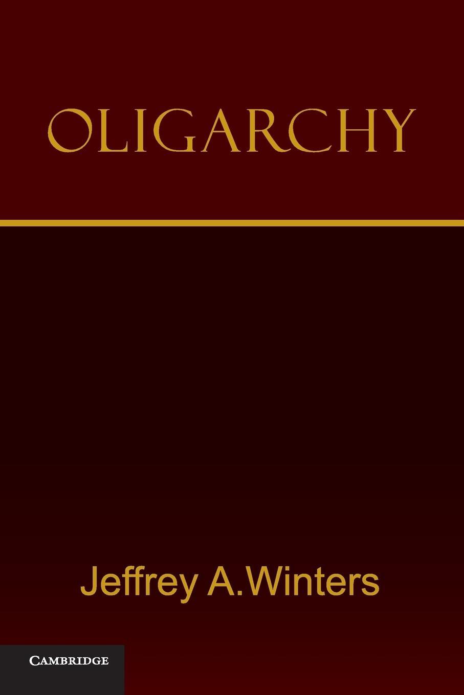 Cover: 9780521182980 | Oligarchy | Jeffrey A Winters | Taschenbuch | Kartoniert / Broschiert