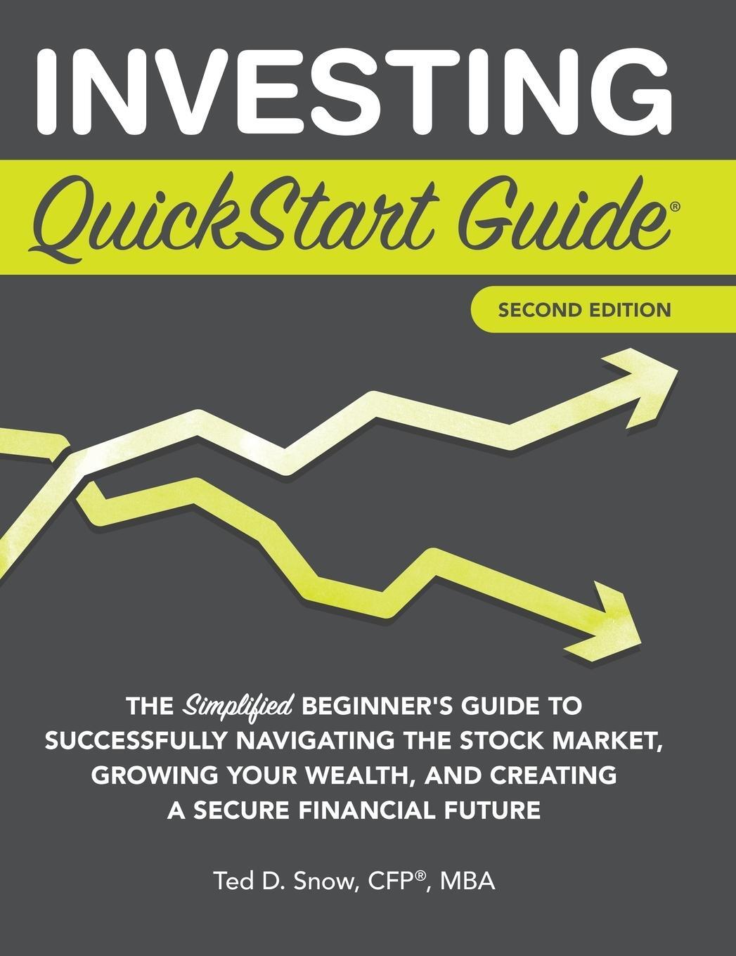 Cover: 9781636100500 | Investing QuickStart Guide - 2nd Edition | Ted Snow CFP® MBA | Buch