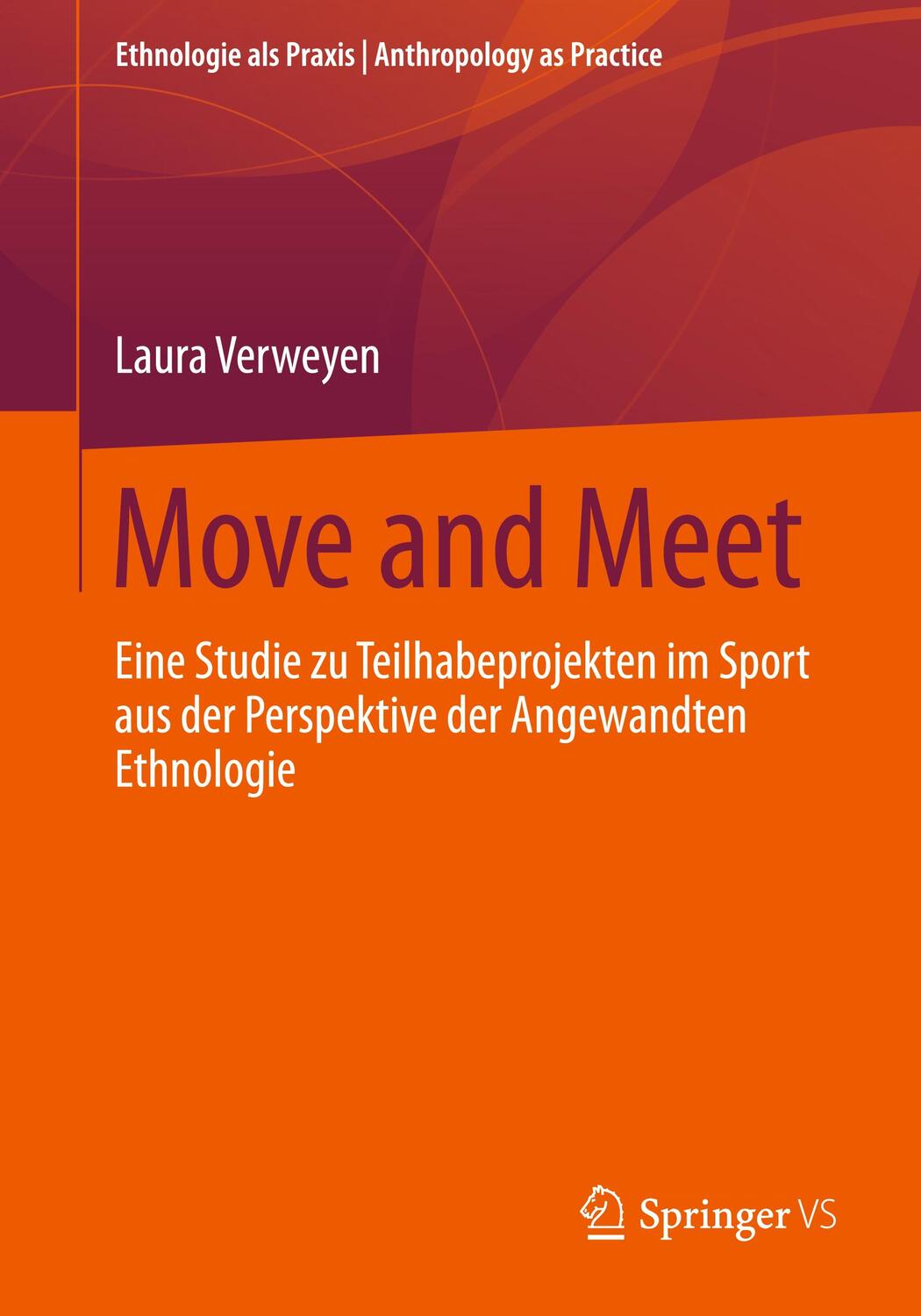 Cover: 9783658420413 | Move and Meet | Laura Verweyen | Taschenbuch | Paperback | xi | 2023