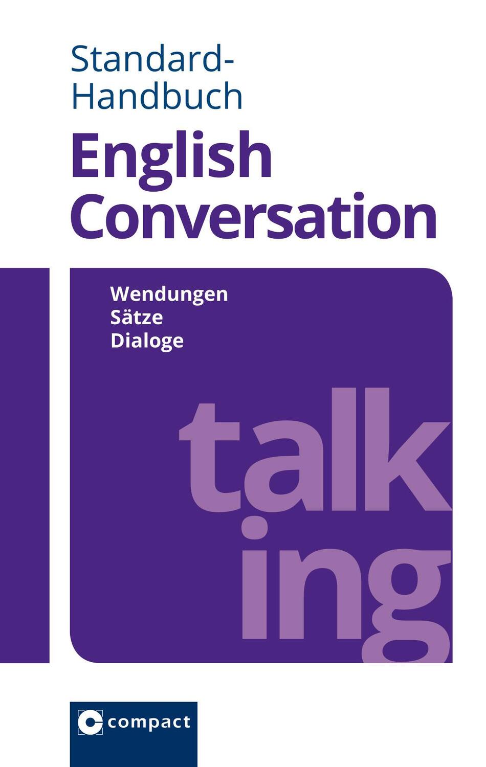 Cover: 9783817418916 | Compact Standard-Handbuch English Conversation | Blicking (u. a.)