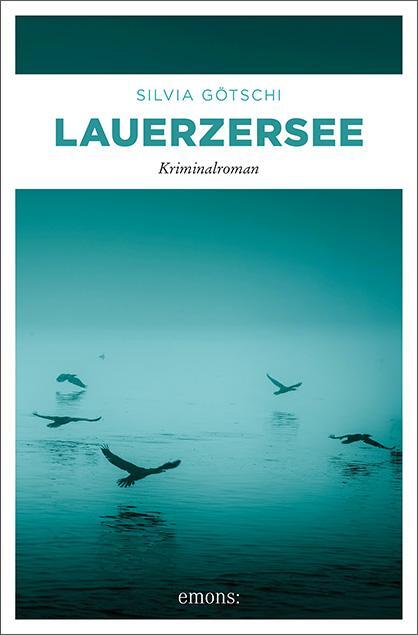 Cover: 9783740807849 | Lauerzersee | Silvia Götschi | Buch | Deutsch | 2020 | Emons Verlag