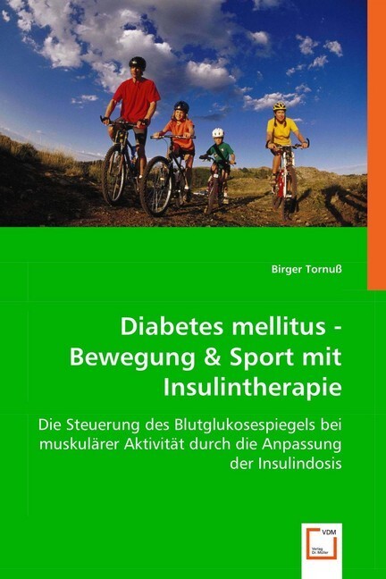 Cover: 9783639016628 | Diabetes mellitus - Bewegung &amp; Sport mit Insulintherapie | Birger