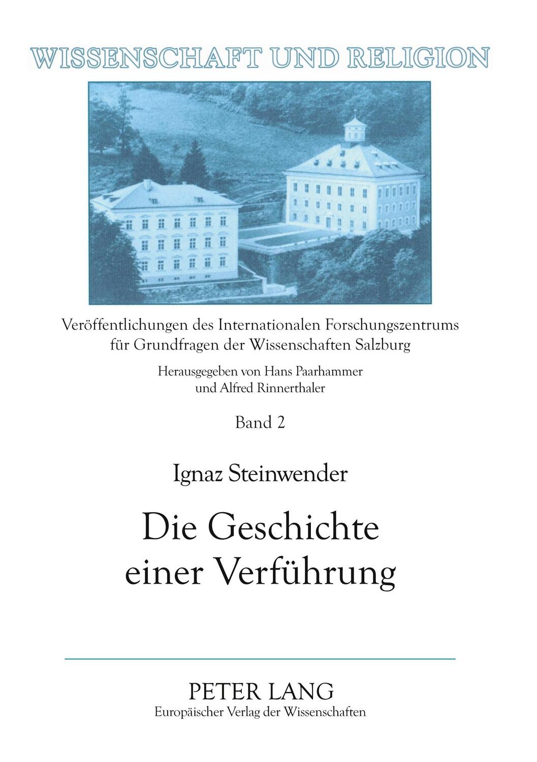 Cover: 9783631507841 | Die Geschichte einer Verführung | Ignaz Steinwender | Taschenbuch