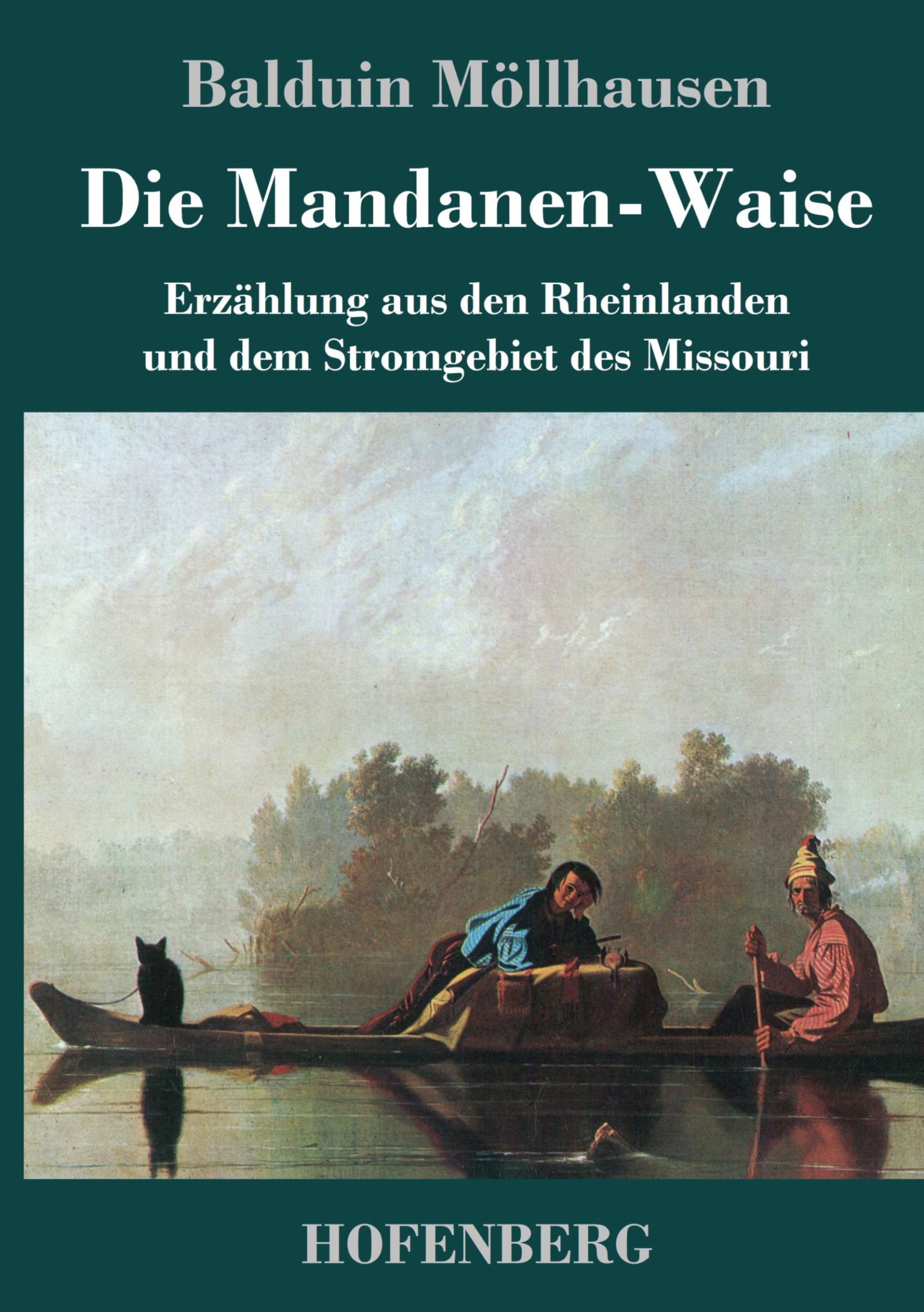 Cover: 9783743722910 | Die Mandanen-Waise | Balduin Möllhausen | Buch | 360 S. | Deutsch