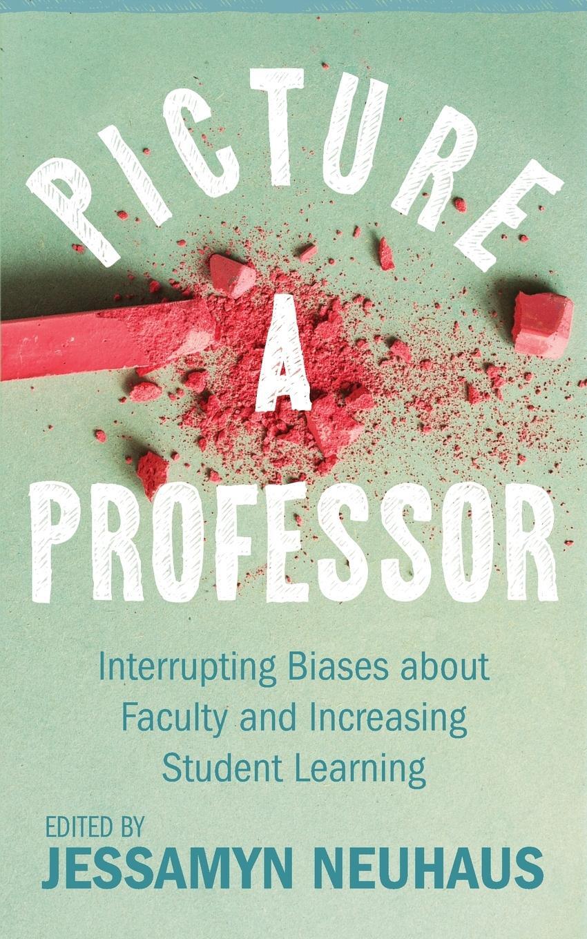 Cover: 9781952271670 | Picture a Professor | Jessamyn Neuhaus | Taschenbuch | Paperback