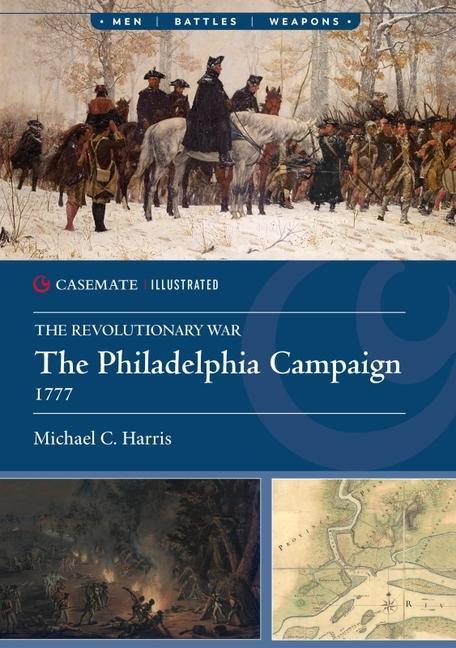 Cover: 9781636242644 | The Philadelphia Campaign, 1777 | Michael C. Harris | Taschenbuch