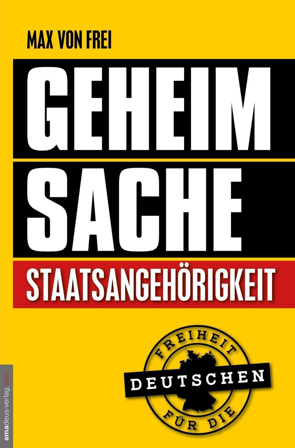 Cover: 9783938656617 | Geheimsache Staatsangehörigkeit | Freiheit für die Deutschen | Buch