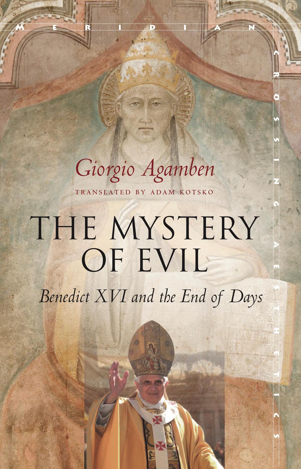 Cover: 9781503602731 | The Mystery of Evil | Benedict XVI and the End of Days | Agamben