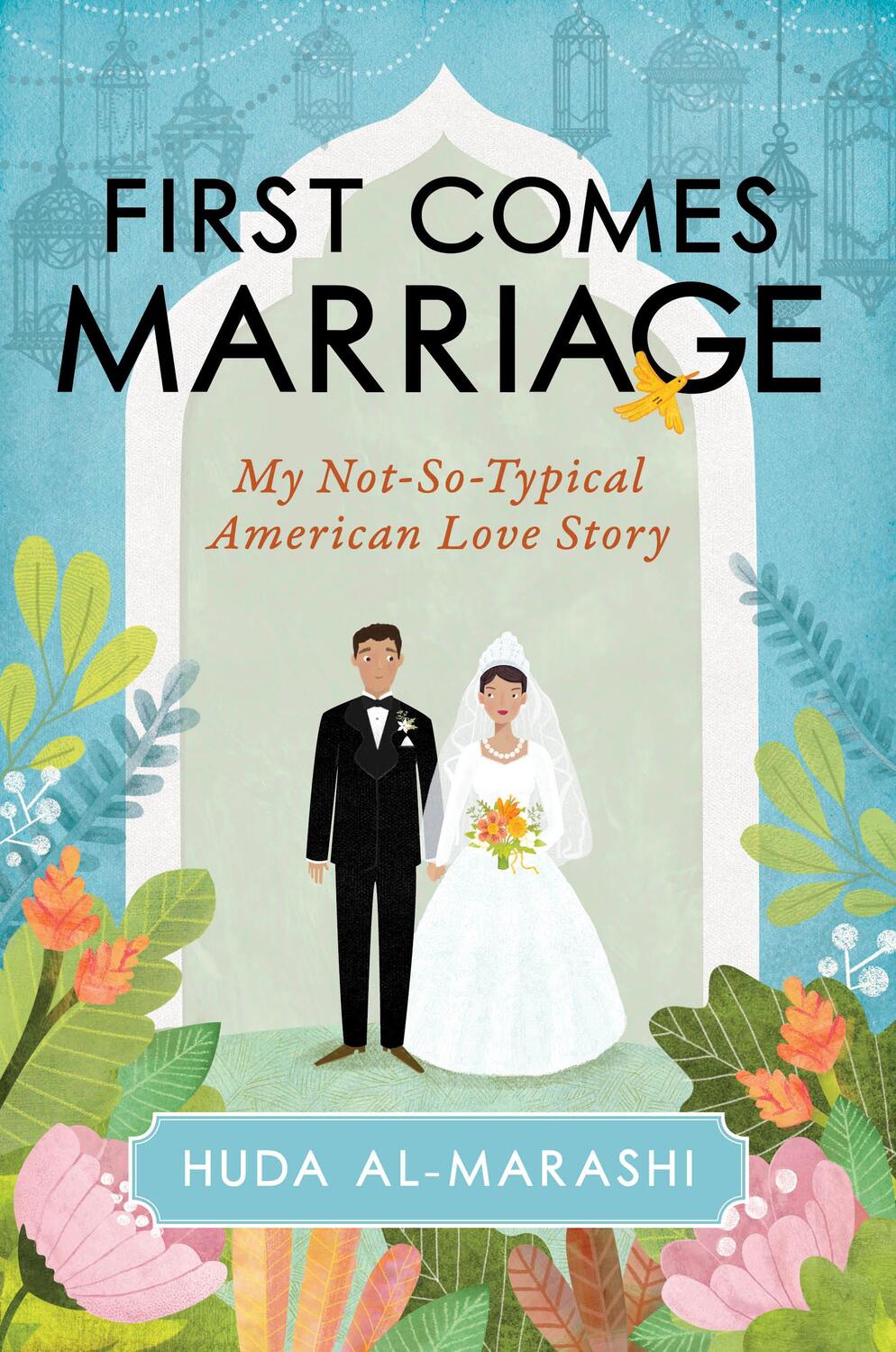 Cover: 9781633884465 | First Comes Marriage: My Not-So-Typical American Love Story | Buch