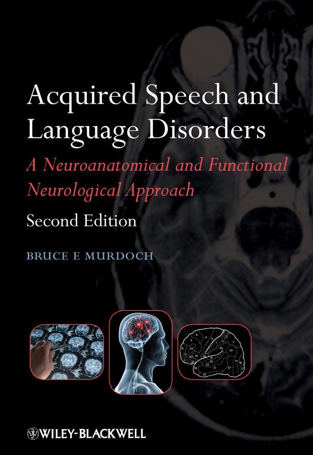 Cover: 9780470025673 | Acquired Speech and Language Disorders | Bruce E Murdoch | Taschenbuch