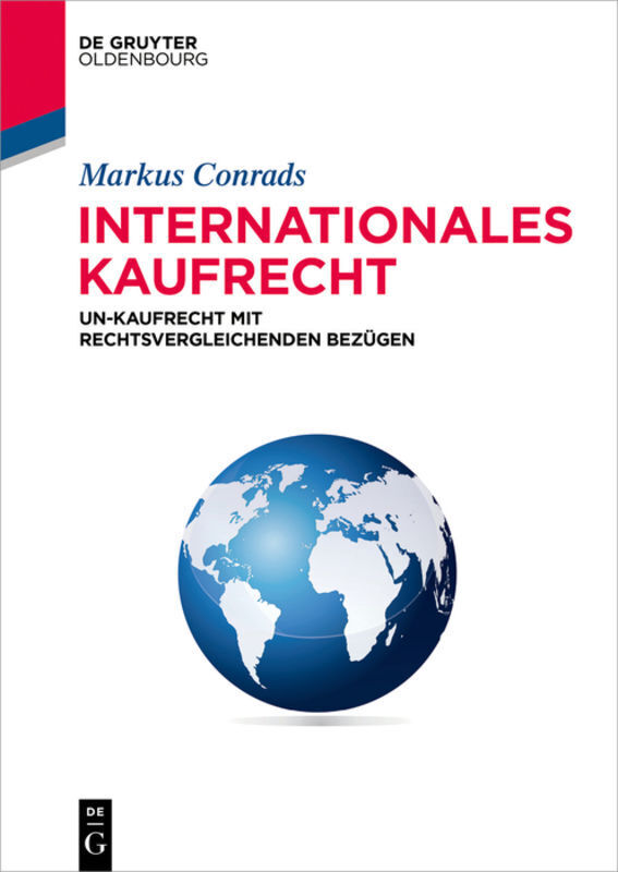 Cover: 9783110466119 | Internationales Kaufrecht | Markus Conrads | Taschenbuch | XX | 2017