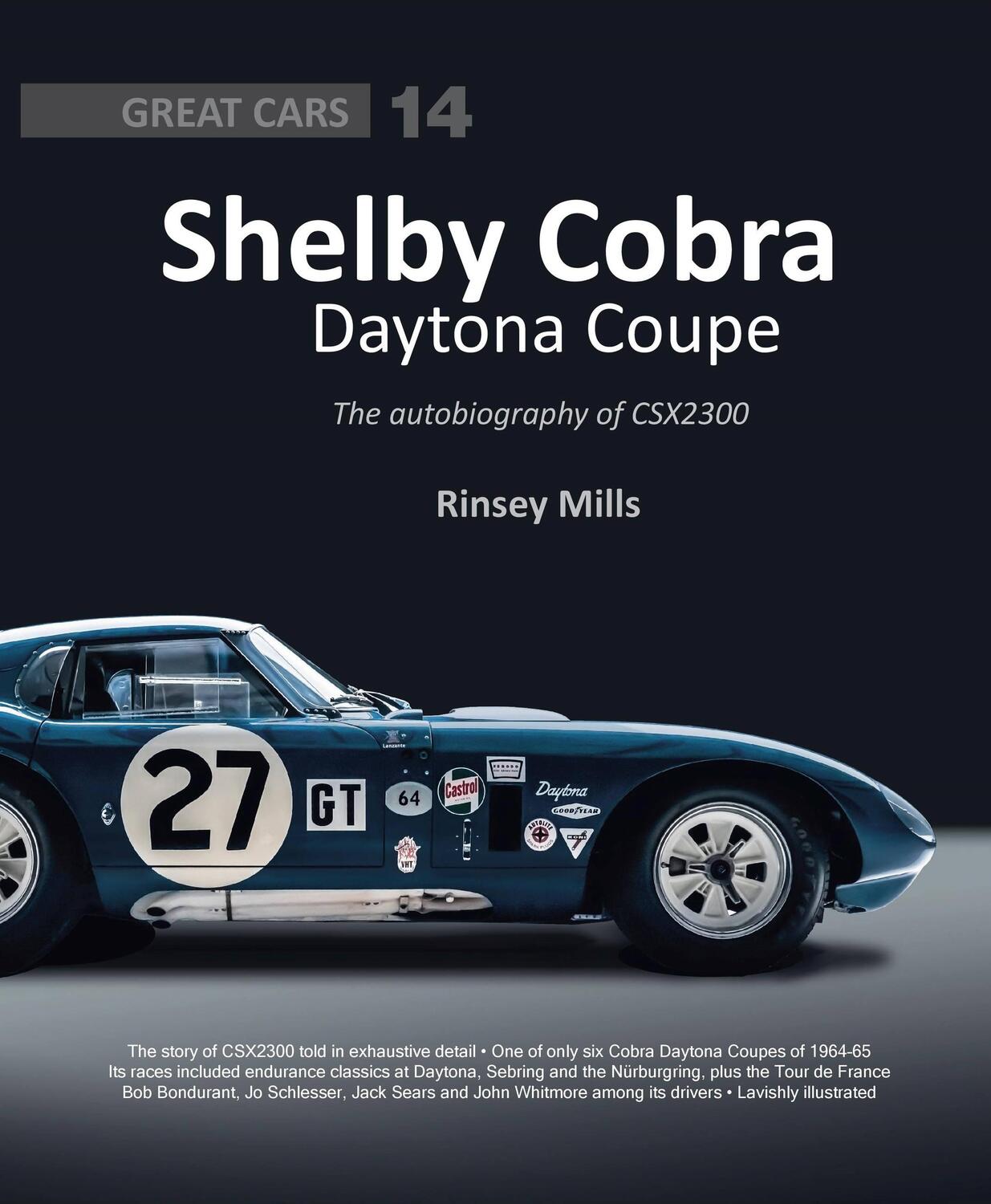 Cover: 9781907085420 | Shelby Cobra Daytona Coupe | The autobiography of CSX2300 | Mills