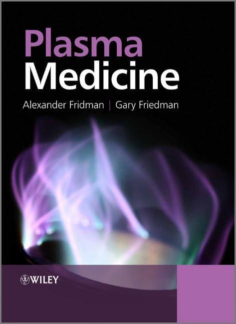 Cover: 9780470689691 | Plasma Medicine | Alexander Fridman (u. a.) | Taschenbuch | 526 S.