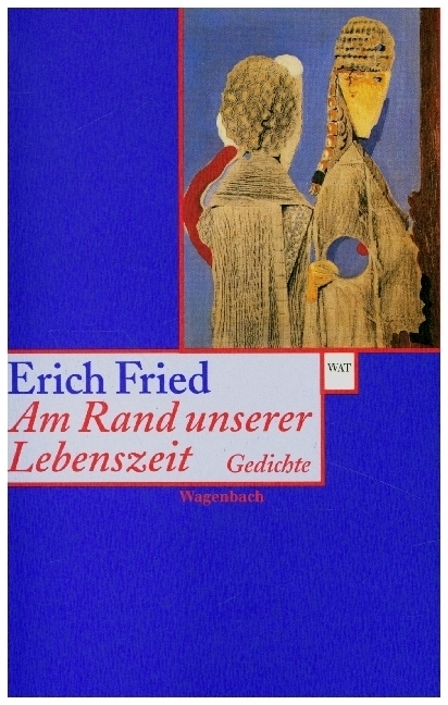 Cover: 9783803123862 | Am Rand unserer Lebenszeit | Gedichte | Erich Fried | Taschenbuch