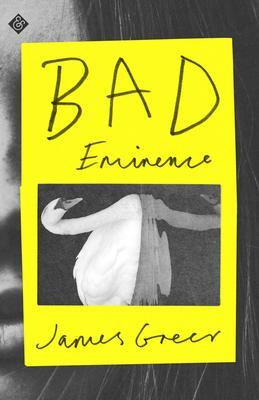 Cover: 9781913505349 | Bad Eminence | James Greer | Buch | Gebunden | Englisch | 2022