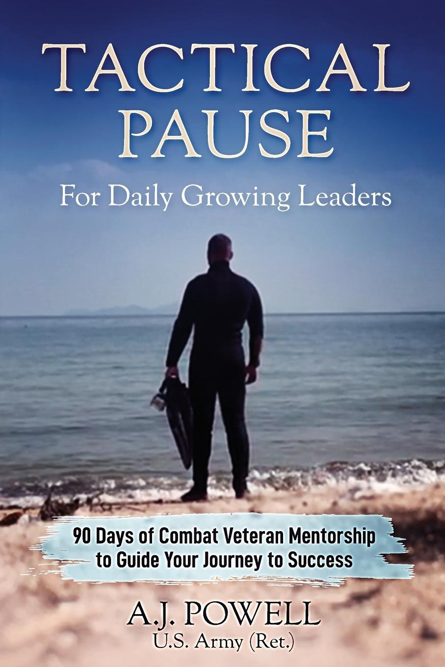 Cover: 9780578528281 | Tactical Pause | For Daily Growing Leaders | A. J. Powell | Buch