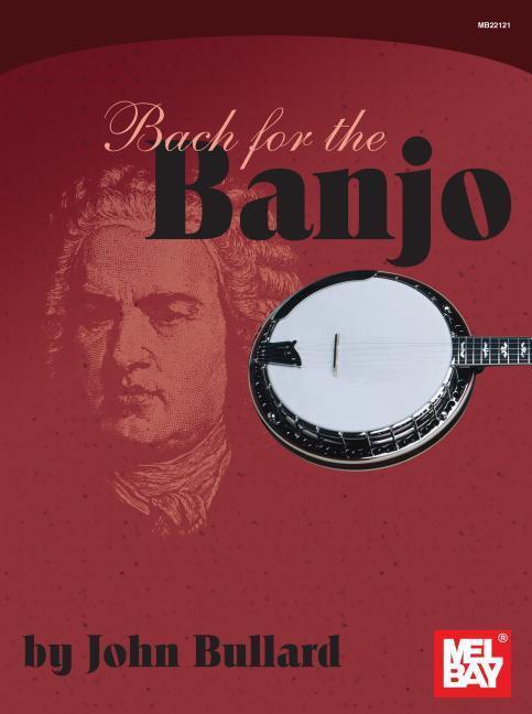 Cover: 9780786682164 | Bach for the Banjo | John Bullard | Taschenbuch | Buch | Englisch