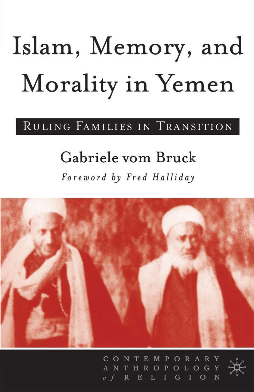 Cover: 9781403966650 | Islam, Memory, and Morality in Yemen | Ruling Families in Transition