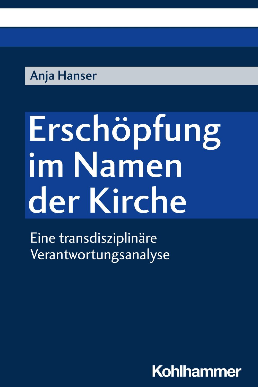 Cover: 9783170447974 | Erschöpfung im Namen der Kirche | Anja Hanser | Taschenbuch | 316 S.