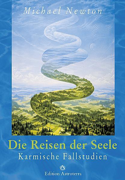 Cover: 9783907029503 | Die Reisen der Seele | Karmische Fallstudien | Michael Newton | Buch