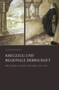 Cover: 9783412223571 | Kreuzzug und regionale Herrschaft | Alexander Berner | Buch | 373 S.