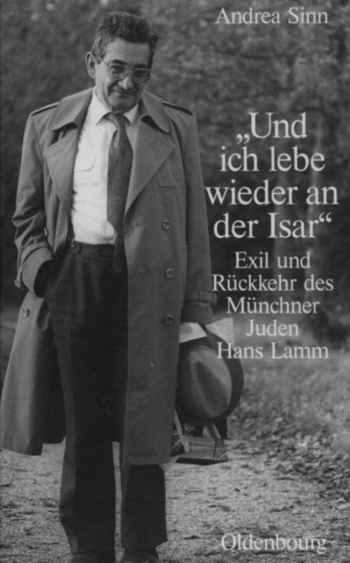 Cover: 9783486583953 | "Und ich lebe wieder an der Isar" | Andrea Sinn | Buch | ISSN | VIII
