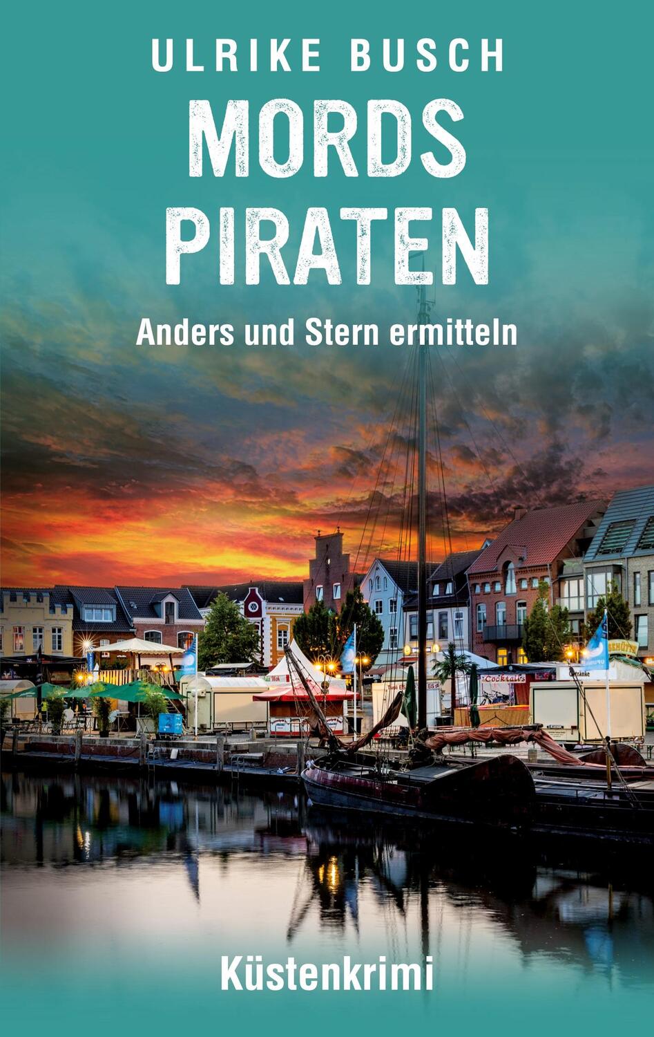 Cover: 9783756807963 | Mordspiraten | Nordseekrimi | Ulrike Busch | Taschenbuch | Paperback