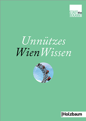 Cover: 9783950350852 | Unnützes WienWissen. Bd.1 | Stadtbekannt.at | Taschenbuch | 128 S.