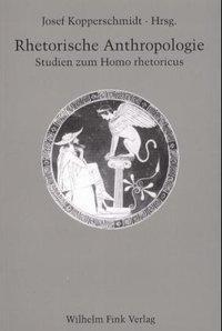 Cover: 9783770534593 | Rhetorische Anthropologie | Studien zum Homo rhetoricus | Taschenbuch