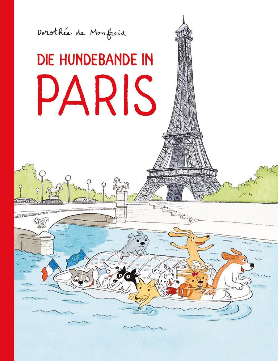Cover: 9783956402210 | Die Hundebande in Paris | Dorothée de Monfreid | Buch | Die Hundebande