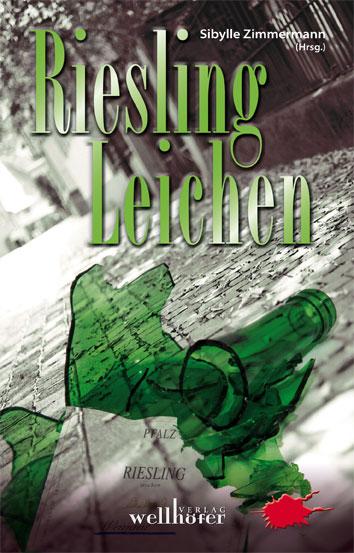 Cover: 9783939540793 | Riesling-Leichen | Wein-Krimis | Sibylle Zimmermann | Taschenbuch