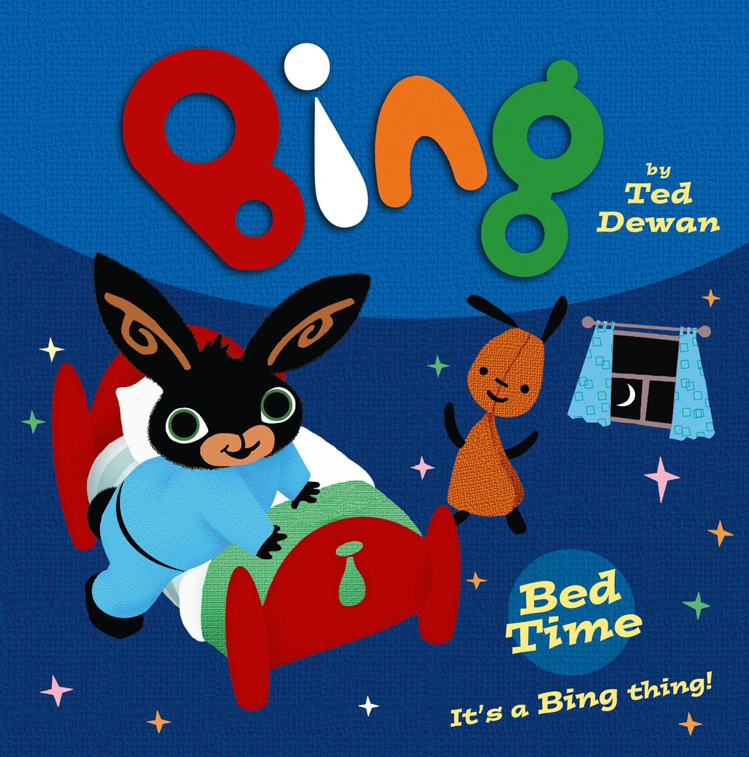 Cover: 9780007514793 | Bing: Bed Time | Ted Dewan | Taschenbuch | Kartoniert / Broschiert