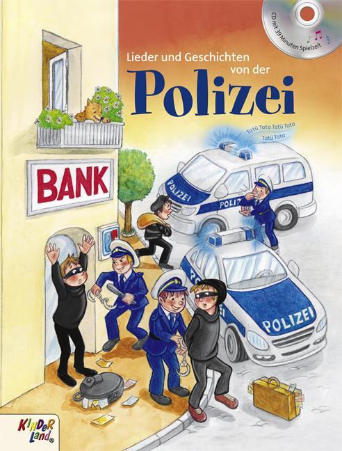 Cover: 9783957062024 | Lieder und Geschichten von der Polizei | Buch mit CD von Kinderland