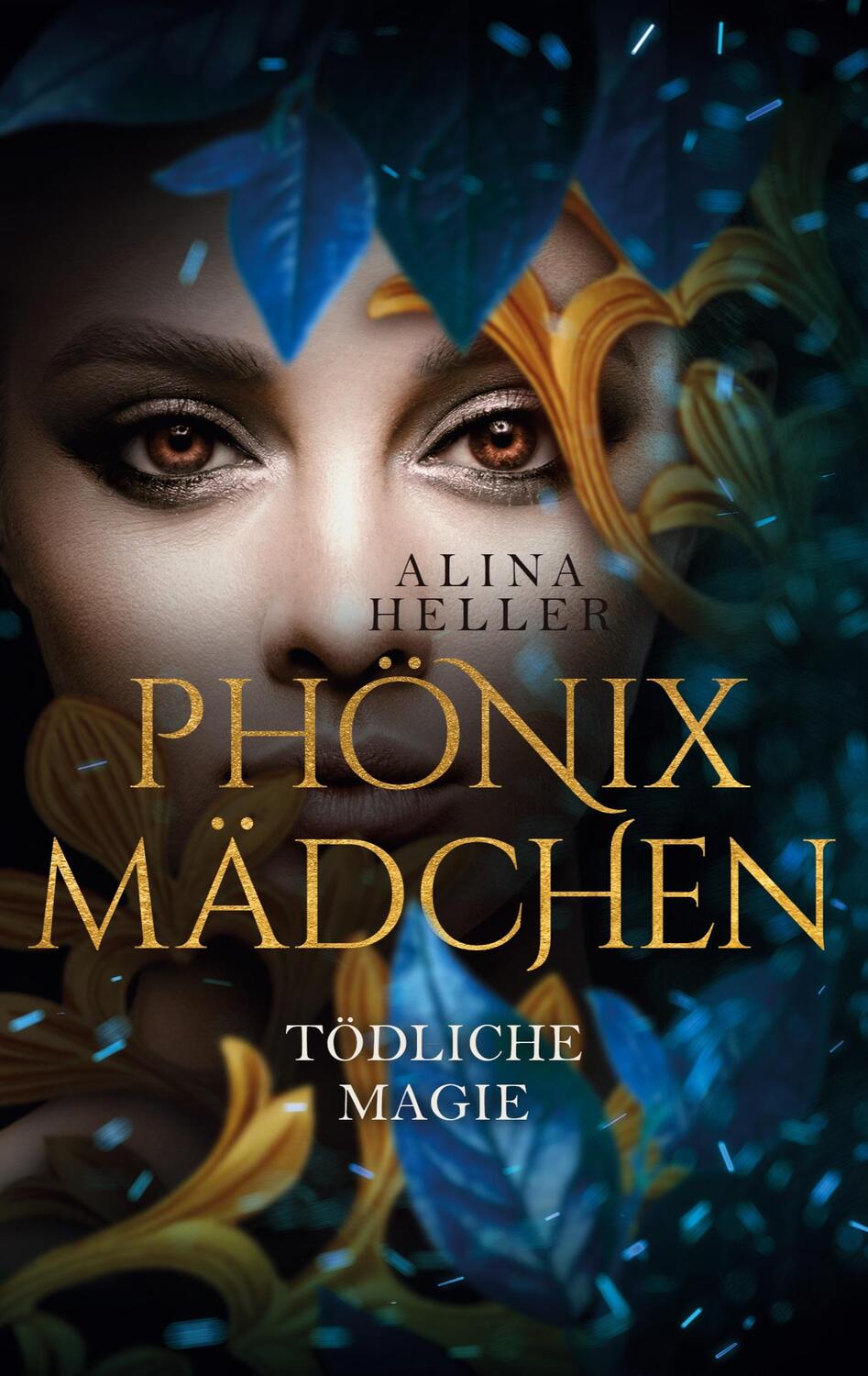 Cover: 9783756837083 | Phönixmädchen | Tödliche Magie | Alina Heller | Taschenbuch | 444 S.