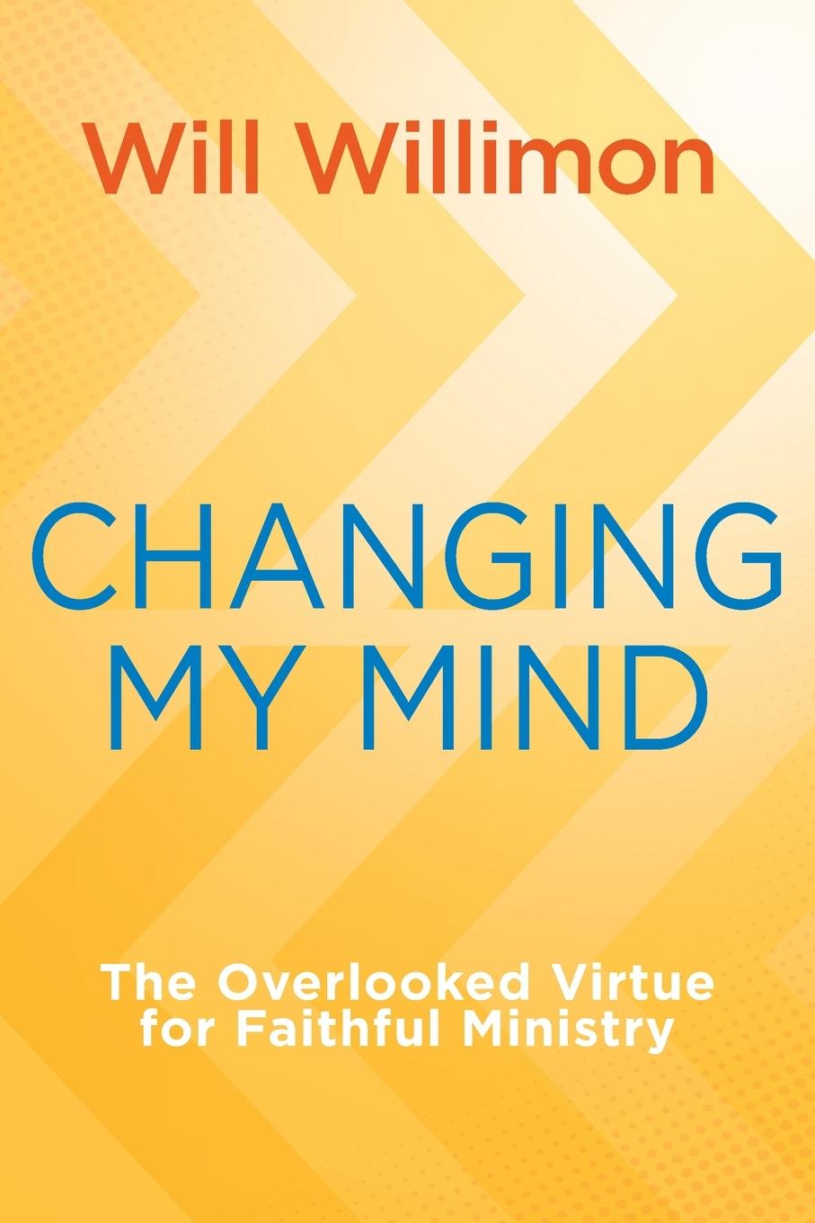 Cover: 9781791033880 | Changing My Mind | William H Willimon | Taschenbuch | Englisch | 2024