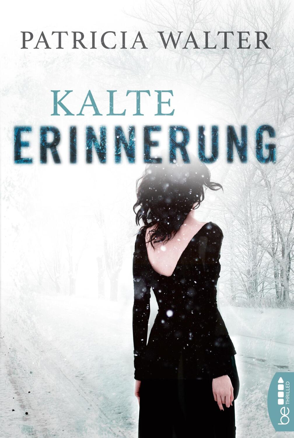 Cover: 9783741301070 | Kalte Erinnerung | Patricia Walter | Taschenbuch | Paperback | 248 S.