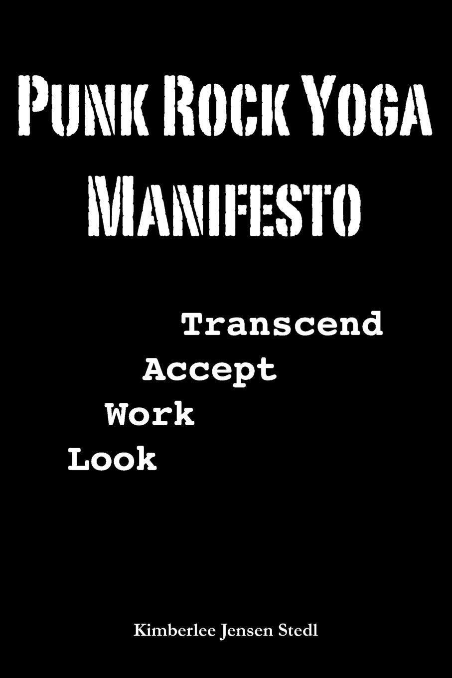 Cover: 9780615370002 | Punk Rock Yoga Manifesto | Kimberlee Stedl | Taschenbuch | Paperback
